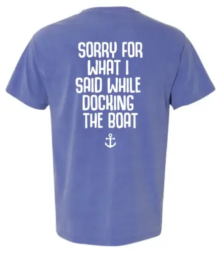 Boatin and Floatin Comfort Color Tee